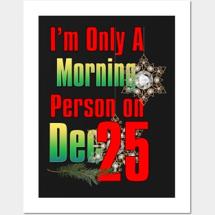 25 Dec Morning Tshirt Posters and Art